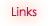 Links